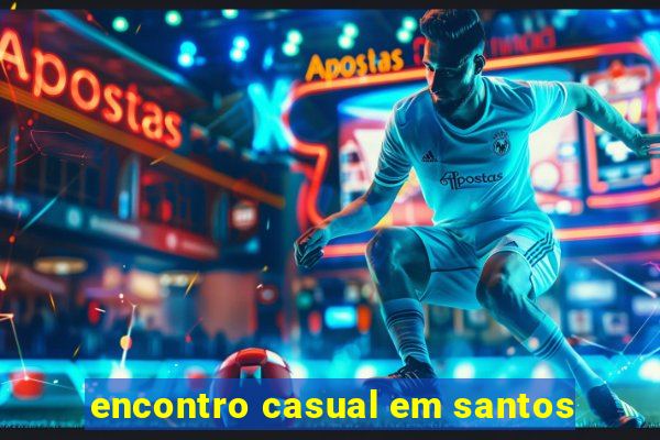 encontro casual em santos